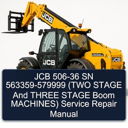 JCB 506-36 SN 563359-579999 (two Stage Three Boom Machines) Service Repair Workshop Manual PDF
