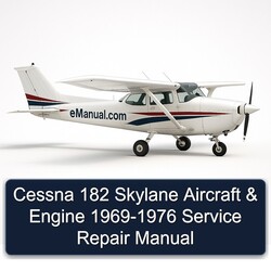 1969-1976 Cessna 182 Skylane Aircraft Engine Service Repair Workshop Manual PDF