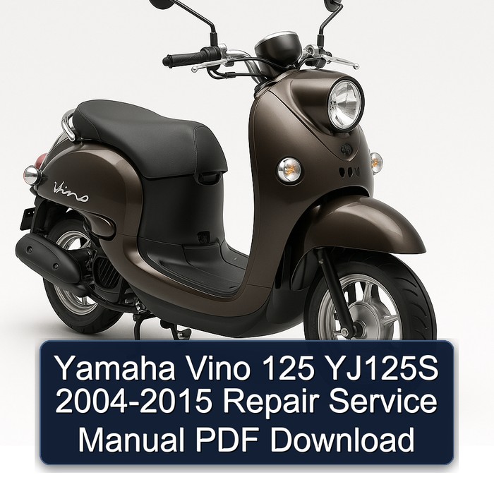2004-2015 Yamaha Vino 125 YJ125S Service Repair Workshop Manual PDF