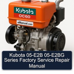 Kubota 05-E2B 05-E2BG Series Service Repair Workshop Manual PDF
