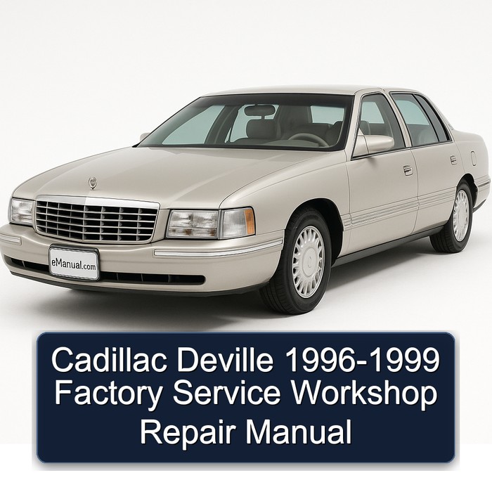 1996-1999 Cadillac Deville Service Repair Workshop Manual PDF