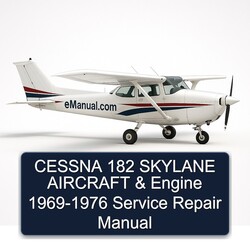 1969-1976 Cessna 182 Skylane Aircraft Engine Service Repair Workshop Manual PDF