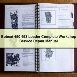 Bobcat 450 453 Loader Service Repair Workshop Manual PDF