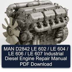 MAN D2842 LE 602 / 604 606 607 Industrial Diesel Engine Service Repair Workshop Manual PDF