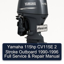1990-1996 Yamaha 115HP CV115E 2 Stroke Outboard Service Repair Workshop Manual PDF