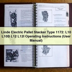 Linde Electric Pallet Stacker Type 1172: L10 L10B L12 L12I Operating (user ) Service Repair Workshop Manual PDF