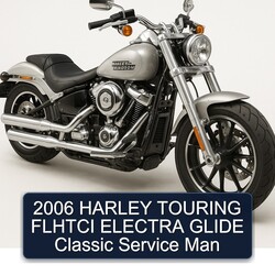 2006 Harley Davidson Touring Flhtci Electra Glide Classic MAN Service Repair Workshop Manual PDF