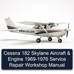 1969-1976 Cessna 182 Skylane Aircraft Engine Service Repair Workshop Manual PDF