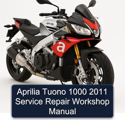 2011 Aprilia Tuono Service Repair Workshop Manual PDF