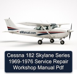 1969-1976 Cessna 182 Skylane Series Service Repair Workshop Manual PDF