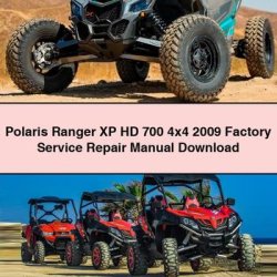 2009 Polaris Ranger XP HD 700 4x4 Service Repair Workshop Manual PDF