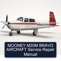 Mooney M20M Bravo Aircraft Service Repair Workshop Manual PDF