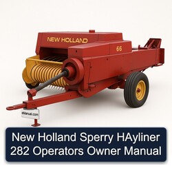 New Holland Sperry Hayliner 282 Operators Owner Owner's Manual PDF
