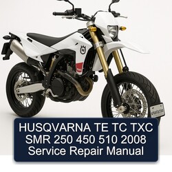 2008 Husqvarna SMR Models TE TC TXC 250 450 510 Service Repair Workshop Manual PDF