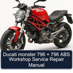 Ducati monster 796 + 796 ABS Workshop Service Repair Manual 