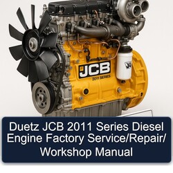 2011 Duetz JCB Series Diesel Engine / Service Repair Workshop Manual PDF