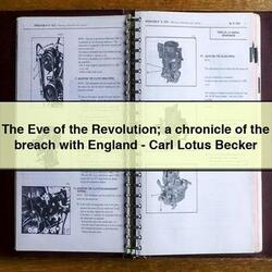The Eve of the Revolution; a chronicle of the breach with England-Carl Lotus Becker