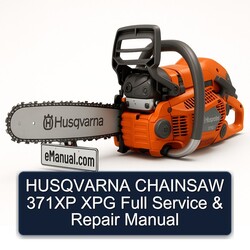 Husqvarna Chainsaw 371XP XPG Service Repair Workshop Manual PDF