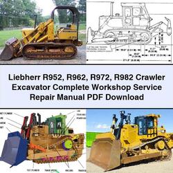 Liebherr R952 R962 R972 R982 Crawler Excavator Service Repair Workshop Manual PDF