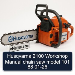 2001-2026 Husqvarna 2100 Chain Saw Model 101 88 Service Repair Workshop Manual PDF