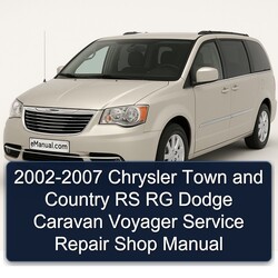 2002-2007 Chrysler Town And Country RS RG Dodge Caravan Voyager Shop Service Repair Workshop Manual PDF