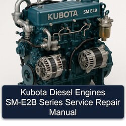 Kubota Diesel Engines SM-E2B Series Service Repair Workshop Manual PDF
