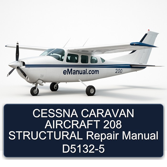 Cessna Caravan Aircraft 208 Structural D5132-5 Service Repair Workshop Manual PDF