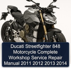 2011-2014 Ducati Streetfighter 848 Motorcycle Service Repair Workshop Manual PDF