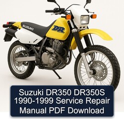 1990-1999 Suzuki DR Series DR350 DR350S Service Repair Workshop Manual PDF
