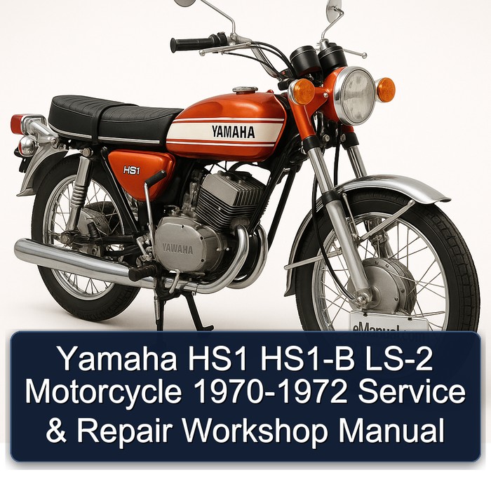 1970-1972 Yamaha HS1 B LS-2 Motorcycle Service Repair Workshop Manual PDF
