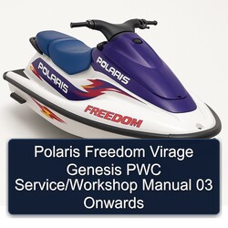 Polaris Freedom Virage Genesis PWC / 03 Onwards Service Repair Workshop Manual PDF
