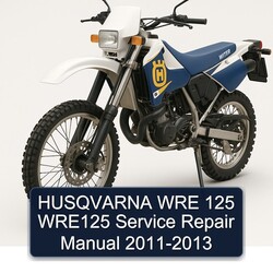 2011-2013 Husqvarna WRE Models 125 WRE125 Service Repair Workshop Manual PDF