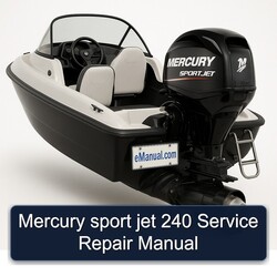 Mercury Sport Jet 240 Service Repair Workshop Manual PDF