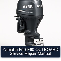 Yamaha F50-F60 Outboard Service Repair Workshop Manual PDF