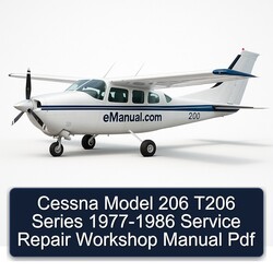 1977-1986 Cessna Model 206 T206 Series Service Repair Workshop Manual PDF