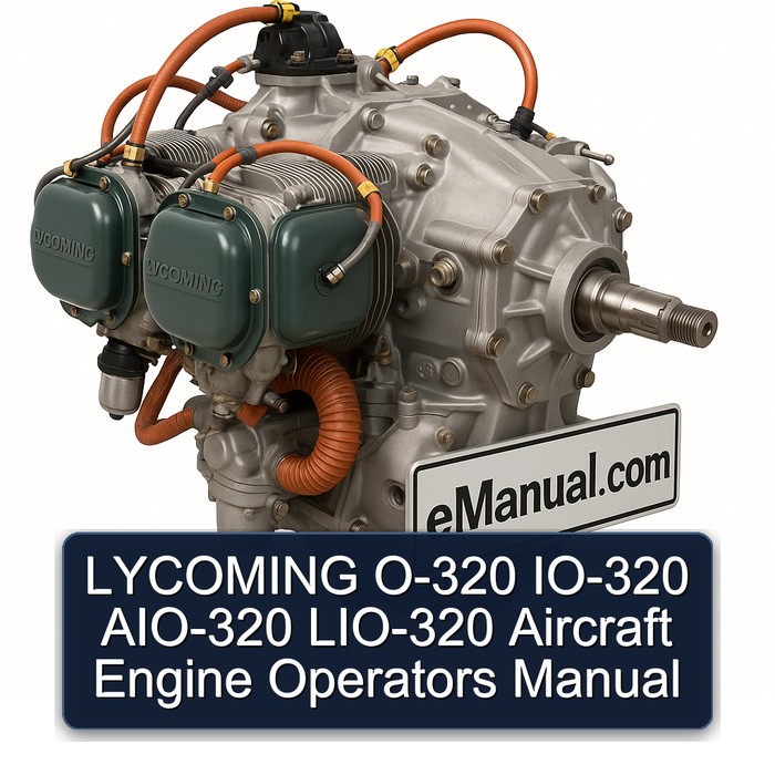 Lycoming O 320 Series O-320 IO-320 AIO-320 LIO-320 Aircraft Engine Operators Operator's Manual PDF