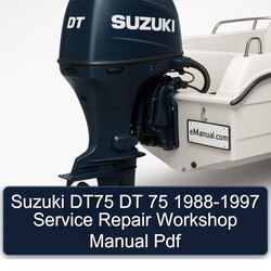 1988-1997 Suzuki DT75 DT 75 Service Repair Workshop Manual PDF