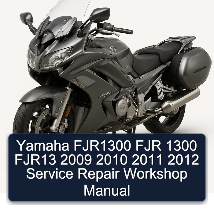 2009-2012 Yamaha FJR Models FJR1300 1300 FJR13 Service Repair Workshop Manual PDF