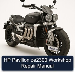 Triumph Rocket HP Pavilion ZE2300 Service Repair Workshop Manual PDF