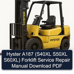 Hyster A187 (s40xl S50XL S60xl) Forklift Service Repair Workshop Manual PDF