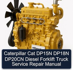 Caterpillar CAT DP15N DP18N DP20CN Diesel Forklift Truck Service Repair Workshop Manual PDF