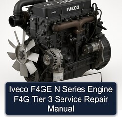 Isuzu N Series Iveco F4GE Engine F4G Tier 3 Service Repair Workshop Manual PDF