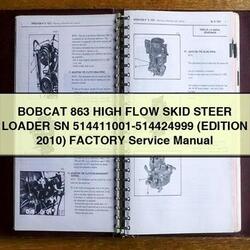 2010 Bobcat 863 High Flow Skid Steer Loader SN 514411001-514424999 (edition ) Service Repair Workshop Manual PDF