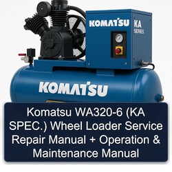 Komatsu WA320-6 (ka Spec.) Wheel Loader Operation Service Repair Workshop Manual PDF