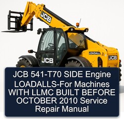 2010 JCB 541-T70 Side Engine Loadalls- Machines Llmc Built Before October Service Repair Workshop Manual PDF
