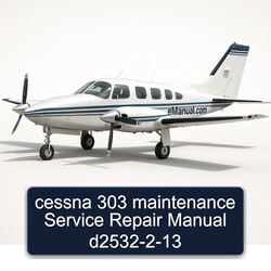 Cessna 303 D2532-2-13 Service Repair Workshop Manual PDF