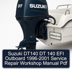 1996-2001 Suzuki DT140 DT 140 EFI Outboard Service Repair Workshop Manual PDF