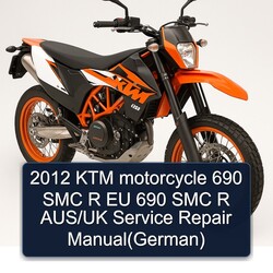 2012 KTM 690 Motorcycle SMC R EU Aus/uk (GERMAN) Service Repair Workshop Manual PDF