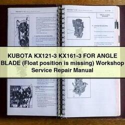 Kubota KX121-3 KX161-3 Angle Blade (float Position Is Missing) Service Repair Workshop Manual PDF