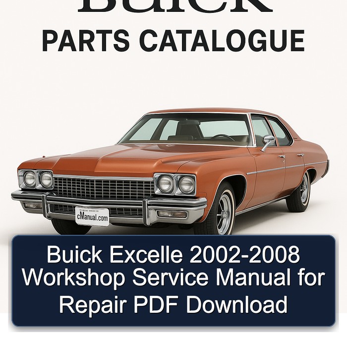 2002-2008 Buick Excelle Service Repair Workshop Manual PDF